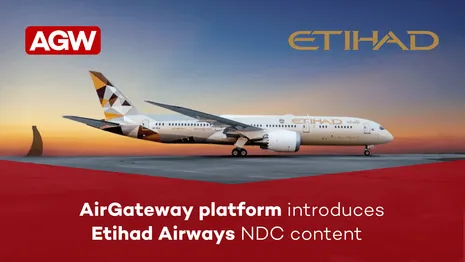 AirGateway Announces the Integration of Etihad Airways' NDC Content